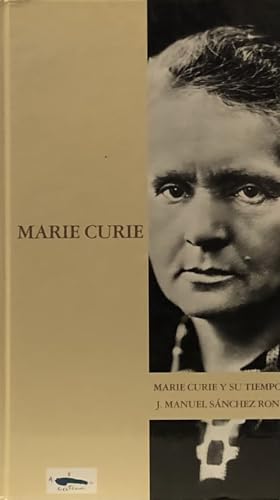 Imagen de archivo de marie curie j m sanchez ron biografias siglo xx nacion a la venta por DMBeeBookstore