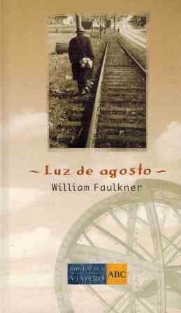 Luz De Agosto (9788441319707) by Faulkner, William