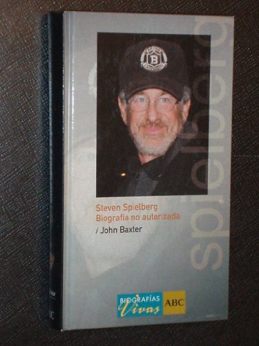 Imagen de archivo de Steven Spielberg. Una biografa no autorizada a la venta por LIBRERA LAS HOJAS