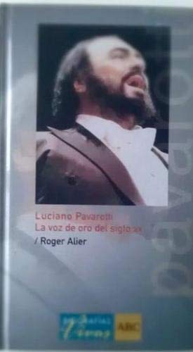 Stock image for Luciano Pavarotti : la voz de oro del siglo XX for sale by Librera Alonso Quijano