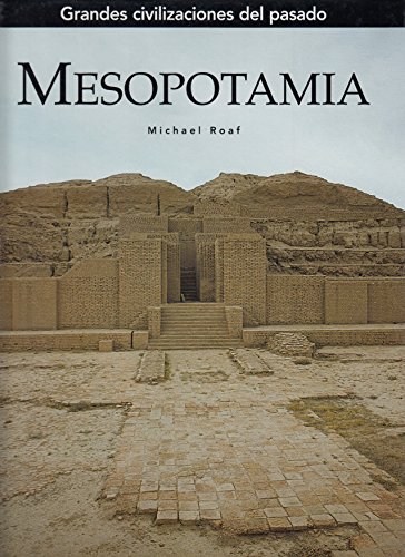 Imagen de archivo de Mesopotamia (Grandes civilizaciones dRoaf, Michael a la venta por Iridium_Books