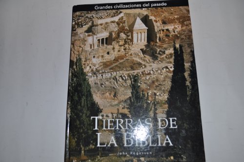 Imagen de archivo de TIERRAS DE LA BIBLIA: GRANDES CIVILIZACIONES DEL PASADO. a la venta por medimops
