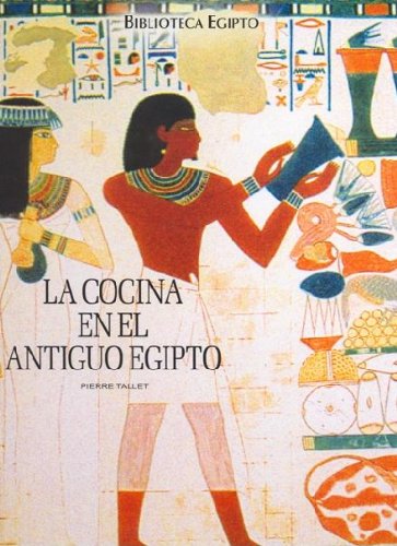 Stock image for La Cocina en el Antiguo Egipto for sale by Hamelyn