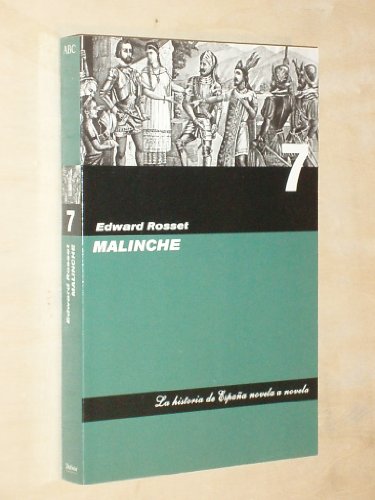 9788441321649: Malinche. La historia de Espaa novela a novela, vol. 7