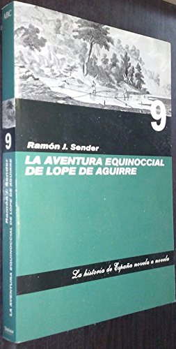 9788441321656: La Aventura Equinoccial De Lope De Aguirre