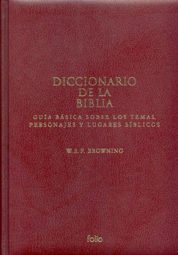 9788441322257: Diccionario de La Biblia: Gua bsica sobre los temas, personajes y lugares bblicos (La Biblia y los grandes libros de la religin)