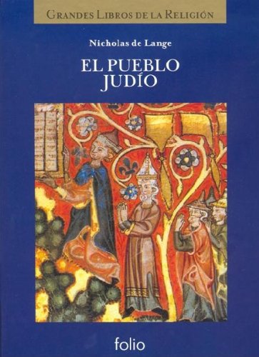 Stock image for El pueblo judÃo: Odisea a travÃ s de los siglos (La Biblia y los grandes libros de la religiÃ n) (Spanish Edition) for sale by Books From California