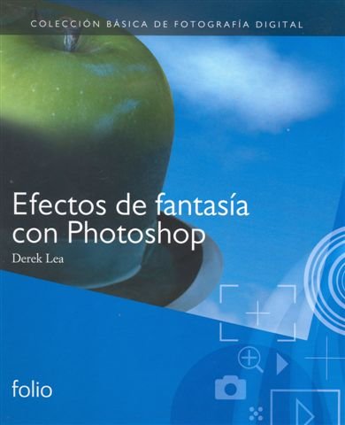 Stock image for Efectos de Fantasa con Photoshop for sale by Hamelyn