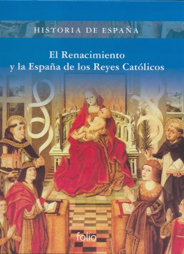 Stock image for El Renacimiento y la España de los Reyes Católicos (Historia de España, Band 1) for sale by medimops