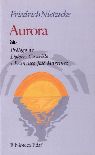 Aurora (9788441400672) by Friedrich Wilhelm Nietzsche; Friedrich Nietzsche; Nietzsche, Friedrich