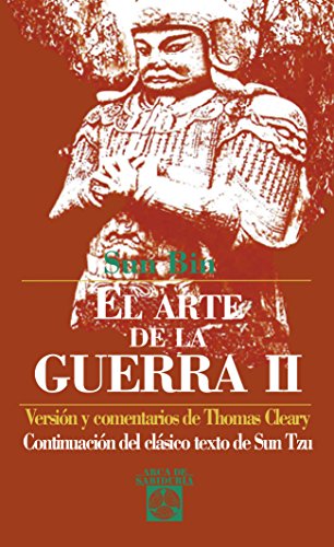 Stock image for Arte de la guerra II, El. Continuacin del clsico texto de Sun Tzu. Ttulo original del ingls: The lost art of war by Sun Tzu II. Traduccin de Alfonso Colodrn. for sale by La Librera, Iberoamerikan. Buchhandlung