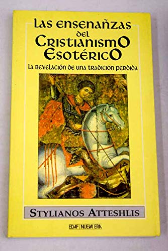Las Ensenanzas Cristianismo Esoterico (9788441401266) by Stylianos Atteshlis