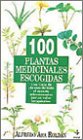9788441401600: 100 Plantas Medicinales Escogidas