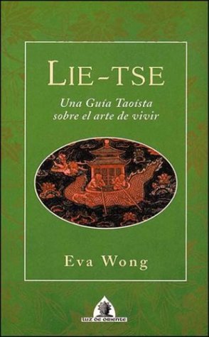 9788441402188: Lie-Tse: Una Guia Taoista Sobre El Arte De Vivir