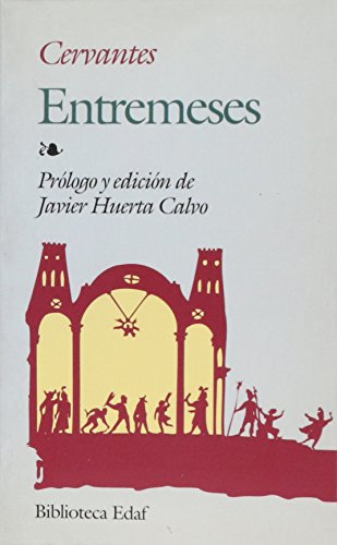 Entremeses. Prólogo y edición de J. Huerta. - Miguel de Cervantes Saavedra