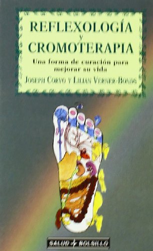 9788441403925: Reflexologa y Cromoterapia: Una forma de curacin para mejorar su vida (Spanish Edition)