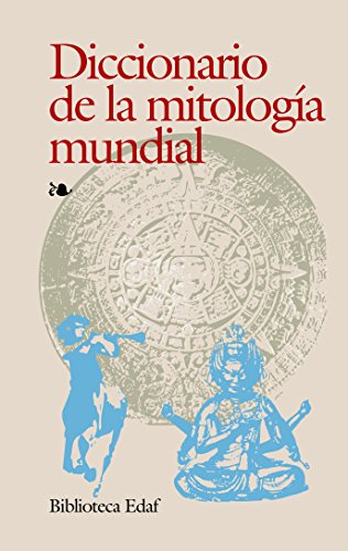 Imagen de archivo de Diccionario de la mitologa mundial (Biblioteca Edaf) a la venta por medimops