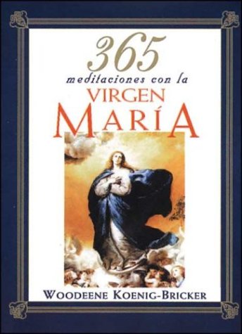 Imagen de archivo de 365 meditaciones con la virgen maria koenig bricker c167 a la venta por DMBeeBookstore