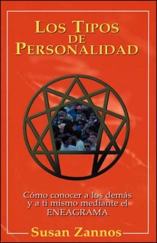 9788441404045: Los Tipos De Personalidad: Como Conocer a Los Demas Y A TI Mismo Mediante El Eneagrama