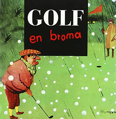 Golf En Broma (Spanish Edition) (9788441404083) by Helen Exley; Edaf