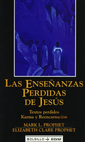 Las enseÃ±anzas perdidas de Jesus (9788441404458) by Prophet, Mark L.; Prophet, Elizabeth Clare; Elizabeth Clare