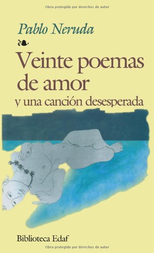 Imagen de archivo de Veinte Poemas de Amor y Una Cancion Desesperada a la venta por ThriftBooks-Dallas