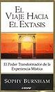 El Viaje Hacia El Extasis (Spanish Edition) (9788441404892) by BURNHAM, S.