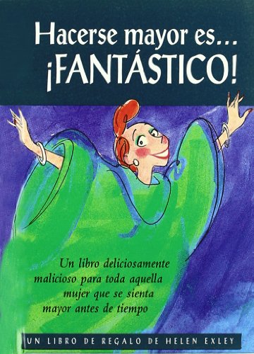 Imagen de archivo de Hacerse mayor es.Fantstico! a la venta por La Librera, Iberoamerikan. Buchhandlung