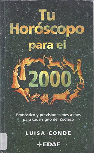 Stock image for Tu horoscopo para el 2000 CONDE, LUISA for sale by VANLIBER