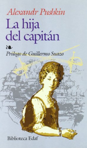 Beispielbild fr Hija Del Capitan, La (Biblioteca Edaf) Pushkin, Alexandr Sergueevich and Suazo, Guillermo zum Verkauf von Papiro y Papel
