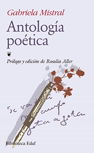 AntologÃ­a poÃ©tica (Spanish Edition) (9788441406704) by Mistral, Gabriela