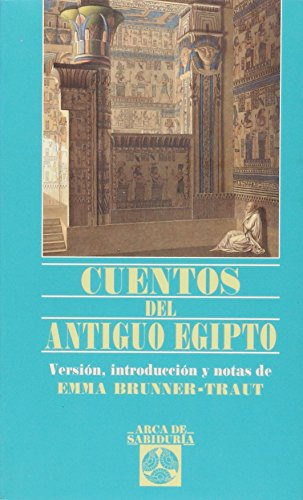 Cuentos del antiguo egipto (9788441406780) by Brunner-Traut, Emma; Editoriales