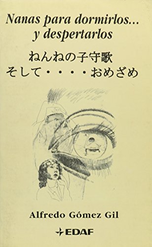 Imagen de archivo de NANAS PARA DORMIRLOS Y DESPERTARLOS. (Edicin bilinge espaol-japons). a la venta por Librera Races