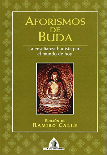 Aforismos de buda - Ramiro A. Calle, Ramiro Calle