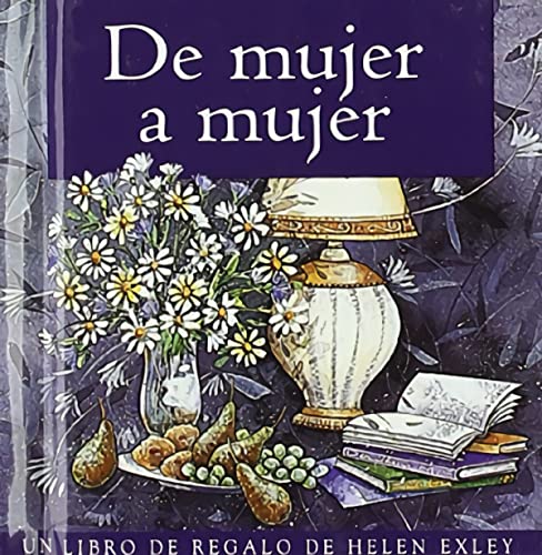 De mujer a mujer (9788441406896) by Exley, Helen