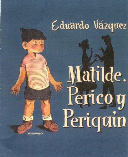 Beispielbild fr Matilde, Perico y Periqun zum Verkauf von Hamelyn