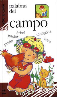 Palabras Del Campo (Spanish Edition) (9788441407534) by Bussolati, Emanuela