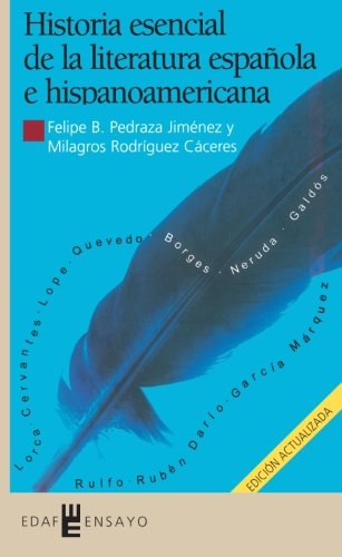 9788441407893: Historia Esencial De LA Literatura Espanola E Hispanoamericana