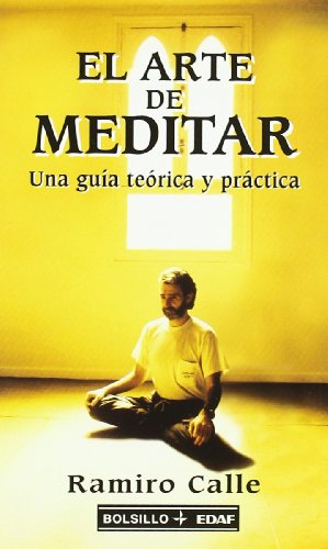 Imagen de archivo de El arte de meditar : una gua terico y prctica (Bolsillo Edaf) a la venta por medimops