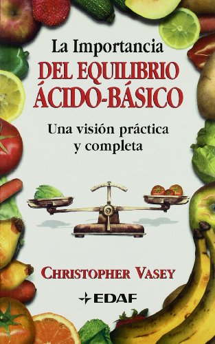 9788441408999: La importancia del equilibrio cido-bsico: Una visin prctica y completa (Spanish Edition)