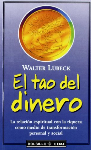 Beispielbild fr El Tao Del Dinero Walter Lubeck zum Verkauf von Hamelyn
