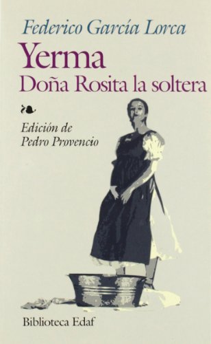 Stock image for Yerma. Doña Rosita la soltera (biblioteca edaf) (Spanish Edition) for sale by ThriftBooks-Dallas