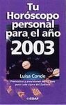 Stock image for 2003 - Tu Horoscopo Personal para el Ao for sale by Hamelyn