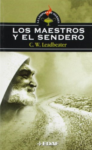 Los maestros y el sendero (Spanish Edition) (9788441411364) by Leadbeater, Charles Webster