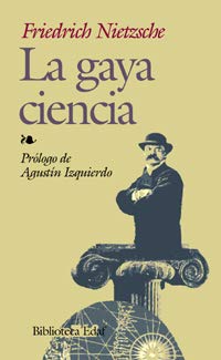 Beispielbild fr La Gaya Ciencia / The Gay Science zum Verkauf von WorldofBooks