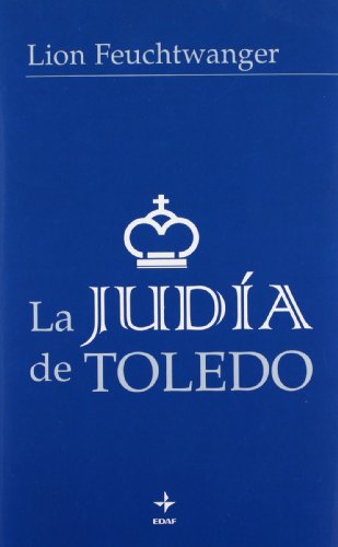 La Judía De Toledo (clio. Narrativa Histórica) - Lion Feuchtwanger