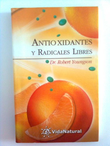 Beispielbild fr Antioxidantes Y Radicales Libres zum Verkauf von medimops