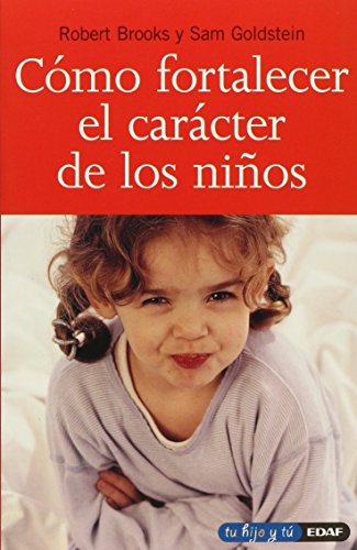 Stock image for Cmo fortalecer el carcter de los nios (Spanish Edition) for sale by Books Unplugged