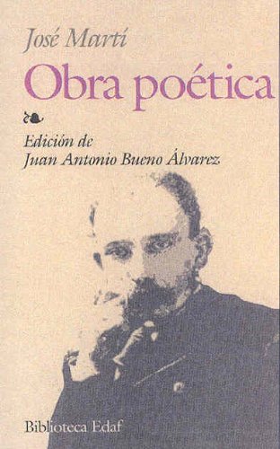 Imagen de archivo de OBRA POETICA. Ismaelillo, Versos libres, Versos sencillos a la venta por Librera Races