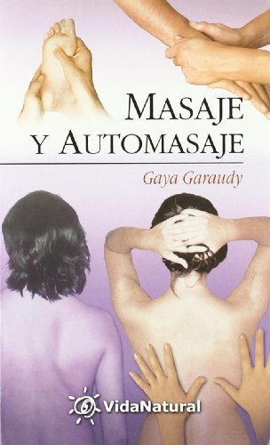 Imagen de archivo de Masaje Y Automasaje (Vida Natural (edaf)) a la venta por medimops